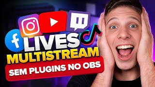 COMO FAZER LIVE MULTIPLATAFORMA SEM PLUGIN NO OBS EM 2024 Tutorial Completo [upl. by Hardan]