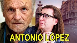 EL FRAUDE DE ANTONIO LÓPEZ CRÍTICA A SU PINTURA [upl. by Thynne]