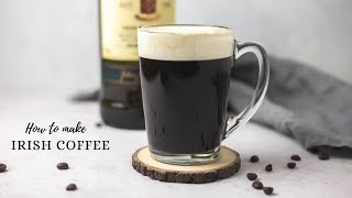 Irish Coffee Recipe How to Make The Best Irish Coffee [upl. by Parlin]