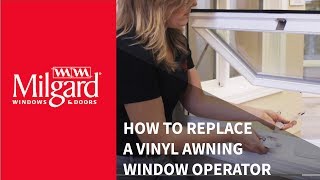 How to Replace a Vinyl Awning Window Operator [upl. by Gnof15]