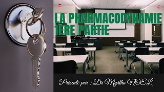 LA PHARMACODYNAMIE 1ERE PARTIE Video 4 [upl. by Birkle]