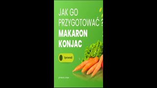 Makaron Konjac  jak go przygotować [upl. by Cindelyn446]