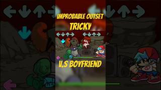 Improbable Outset SongFriday Night Funkin Tricky vs Boyfriend Shogu97 fnf fnfmod [upl. by Merrielle]