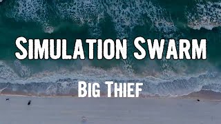 Big Thief  Simulation Swarm Lyrics [upl. by Aisenat665]