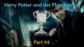 Harry Potter und der Plastikpokal PART 4 by Coldmirror [upl. by Schweitzer]