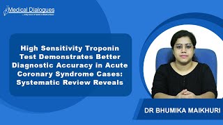 High Sensitivity Troponin Test proves better in Acute Coronary Syndrome Cases [upl. by Graves]