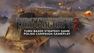 Panzer Corps 2  Poland Campaign Gameplay NEW World War 2 Turn Based Strategy Game [upl. by Akinyt481]