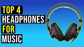 ✅Top 4 Best Headphones For Music in 2024  The Best Headphones For Music Reviews [upl. by Berwick810]