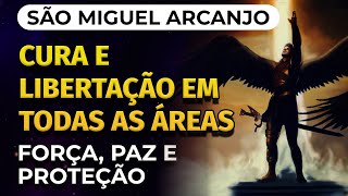 SÃO MIGUEL ARCANJO  CURA E LIBERTAÇÃO EM TODAS AS ÁREAS DA SUA VIDA [upl. by Ashok]