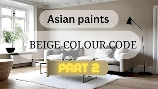 ASIAN PAINTS BEIGE colour code [upl. by Selokcin]