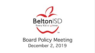 Belton ISD Board Policy Committee Meeting December 2 2019 [upl. by Julio]