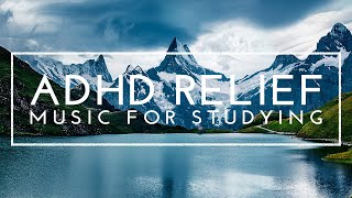 Deep Focus Music  ADHD Relief Music Study Music For Focus And Concentration Music For Studying [upl. by Fugazy]