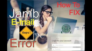 What To Do If You Have Email Error in Your Jamb Registration [upl. by Yntruoc]