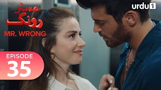 Mr Wrong  Episode 35  Turkish Drama  Bay Yanlis  24 August 2024 [upl. by Ginnie860]