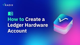 Radix Wallet User Guide How to Create a Ledger Hardware Account [upl. by Liew]