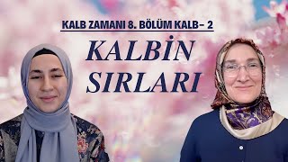 KALB ZAMANI 8 BÖLÜM KALB 2 [upl. by Lezirg]