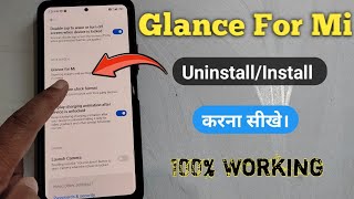 How to uninstall and install glance for mi any XiaomiRedmi  always on display remove glance for mi [upl. by Anitsua]