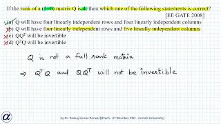 If the rank of a 5x6 matrix Q is 4 then which one of the following statements is correct GATE [upl. by Enileme832]