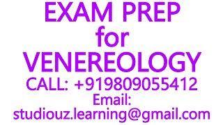 EXAM PREP for VENEREOLOGY MBBS MEDICINE ANATOMY BIOCHEMISTRYPHARMACOLOGYPATHOLOGYMICROBIOLOGY [upl. by Ocin]