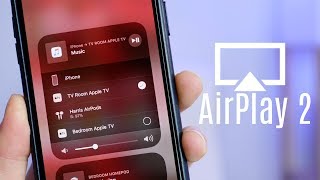 AirPlay 2 Everything You Need To Know [upl. by Ellette]