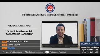 PSKDAN Hasan Avcı Kendilik Psikolojisi Bağlamında Narsisizm [upl. by Niwrehs]