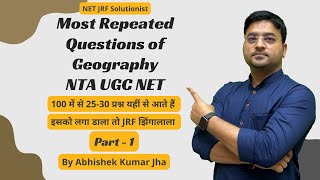 Most Repeated Questions of Geography1 For NTA UGC NETSETTGTPGTAsstProf By Abhishek Kumar Jha [upl. by Afirahs832]