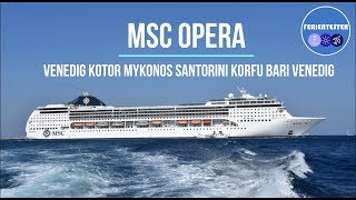 MSC Opera östliches Mittelmeer griechische Inseln mit Kotor und Bari [upl. by Analla]