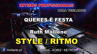 ♫ Ritmo  Style  QUERES É FESTA  Ruth Marlene [upl. by Elfstan31]