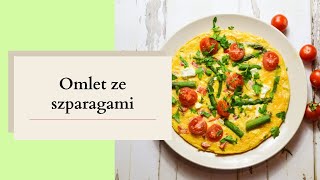 Omlet ze szparagami [upl. by Ermey502]