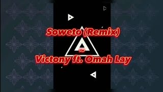 Soweto Remix  Victony ft Omah Lay Lyrics [upl. by Ayanahs]