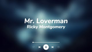 Mr Loverman  Ricky Montgomery  lyrics [upl. by Nylaehs770]