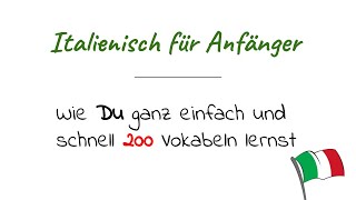 Schnell und einfach über 200 Vokabeln auf Italienisch lernen  Italienisch lernen für Anfänger [upl. by Sokem]