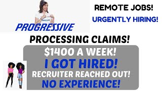 Progressive Hiring  Processing Claims 1400 A Week I Got Hired Recruiter Reached Out Remote Jobs [upl. by Angadresma]