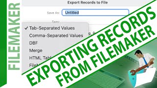 Exporting Data  Try FileMaker [upl. by Idnas]