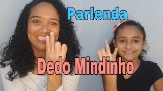 DEDO MINDINHO  PARLENDA INFANTIL  PARLENDAS [upl. by Derreg]