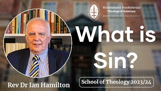 Hamartiology amp Conversion  Ian Hamilton  School of Theology [upl. by Saidee]