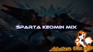 Sparta Keomin Mix REUPL [upl. by Akedijn]