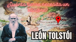 ¿Cómo ser feliz  LEÓN TOLSTOI en ¿Cuanta tierra necesita un hombre [upl. by Delfeena]