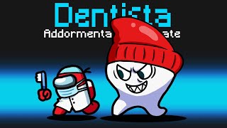 IL NUOVO RUOLO DEL DENTISTA SU AMONG US CON LE MOD [upl. by Ailisec339]