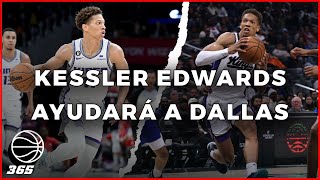 Kessler Edwards es un gran fichaje de los Dallas Mavericks  BASKET 365 [upl. by Mayworm277]