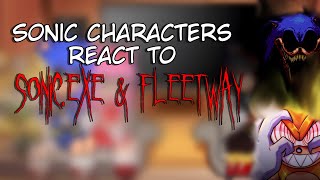 Sonic Characters React To Sonicexe amp Fleetway  Kinda Short [upl. by Ailil259]