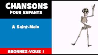 CHANSON POUR ENFANTS  A Saint Malo [upl. by Hteboj]