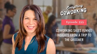 Coworking Sales Funnel Insights From a Trip to the Groomer [upl. by Notak]