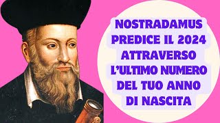 Nostradamus scopri il segreto nascosto dietro lultimo numero del tuo anno di nascita [upl. by Odlanir]