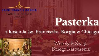 Live Stream Pasterka św Franciszek Borgia Chicago  1200 am  12252022 [upl. by Estele]