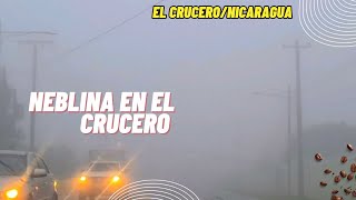 Así es pasar en medio de una Neblina en El Crucero Nicaragua [upl. by Ewart982]