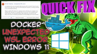 Quick Fix Ep23 Docker Unexpected WSL Error on Windows Docker Windows windows11 [upl. by Madox]