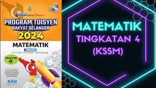 PROGRAM TUISYEN RAKYAT SELANGOR 2024 MATEMATIK TINGKATAN 4 KSSM [upl. by Goldarina42]