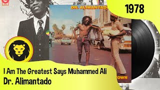 Dr Alimantado ‎– I Am The Greatest Says Muhammed Ali Dr Alimantado‎–Best Dressed Chicken In Town [upl. by Honna]