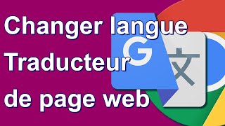 FR Changer la langue de Chrome  Traduire une page web [upl. by Netsirhk]